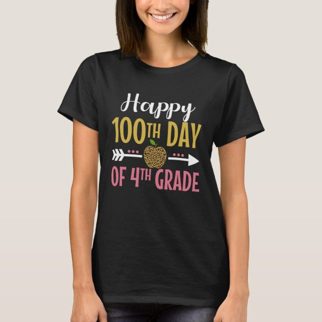 100th Day Of 4th Grade Teacher Women Girl 100 days T-Shirt (Front)