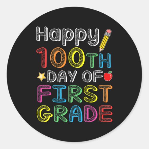 100th Day Of First Grade _ Colorful 100 Days Gift  Classic Round Sticker