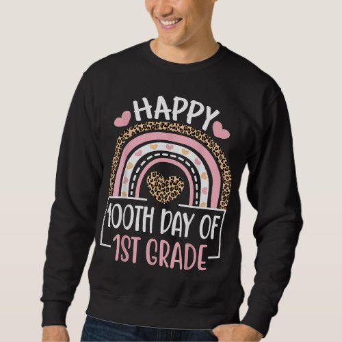 100th Day Of First Grade Funny 100 Days Of School  Sweatshirt