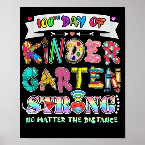 100th Day of Kindergarten No Matter Distance Poster