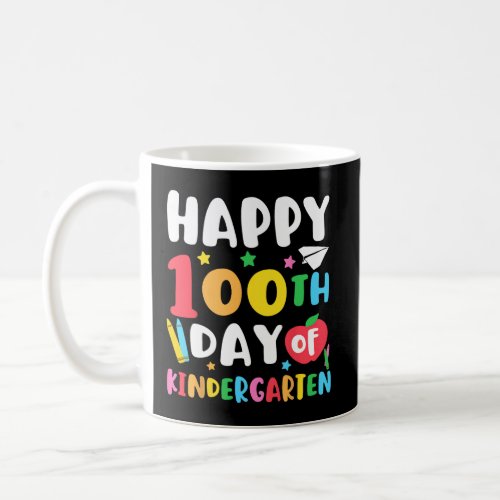100th Day Of Kindergarten Teacher Kids 100 Days Sc Coffee Mug