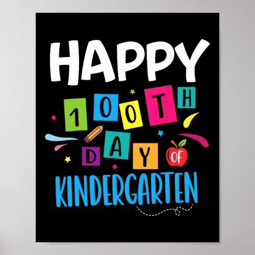 100th Day Of Kindergarten Teacher Students 100 Day Poster