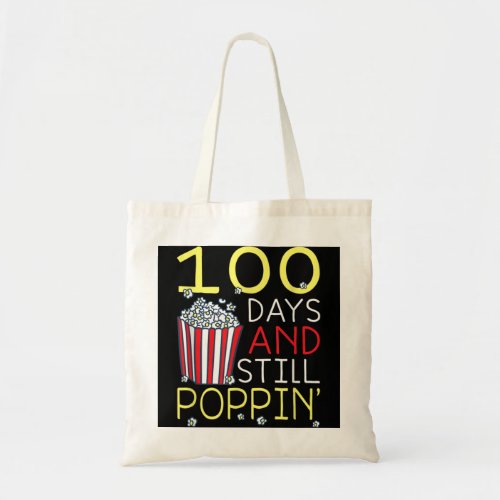 100th Day Of School 100 Days And Still Poppin Kids Tote Bag