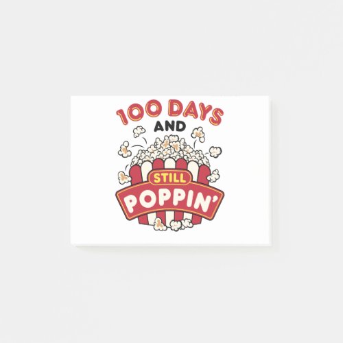 100th Day of School 100 Days And Still Poppin Post_it Notes