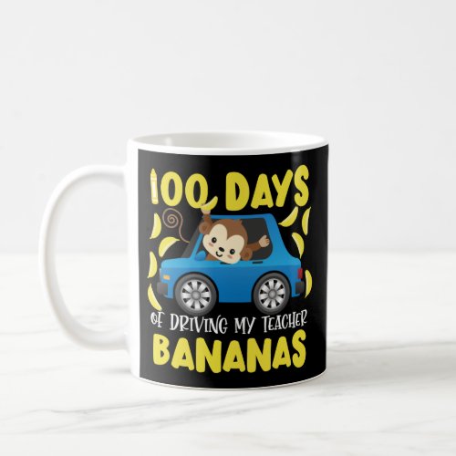 100th Day Of School 100 Days Of Driving My Teacher Coffee Mug