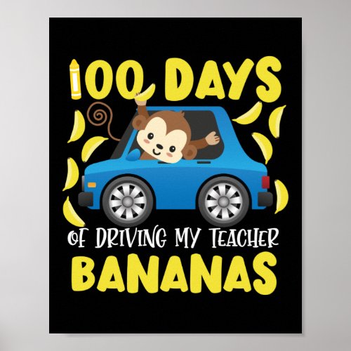 100th Day Of School 100 Days Of Driving My Teacher Poster
