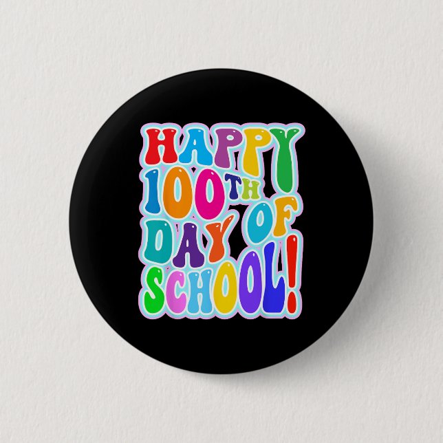 100th Day Of School 100 Days Of School 2  Button (Front)