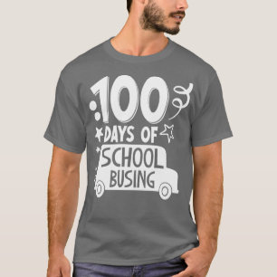 100th Day of School 100 Days of School Busing Bus T-Shirt