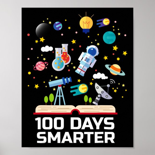 100th Day Of School 100 Days Smarter Books Space L Poster (Front)