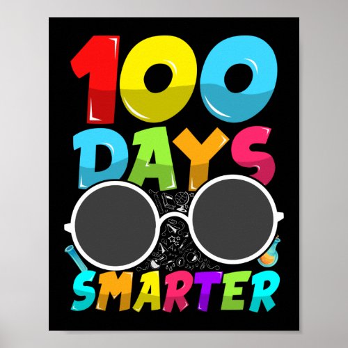 100th Day Of School 100 Days Smarter Poster