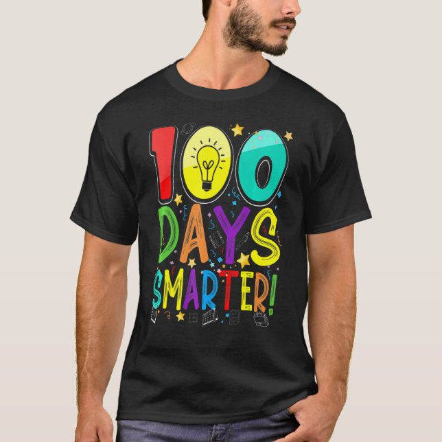 100th Day Of School 100 Days Smarter Teacher Stude T-Shirt (Front)