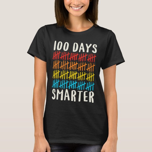 100th Day Of School 100 Days Smarter Teacher Stude T-Shirt (Front)