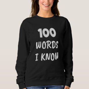 100th Day Of School 100 Word I Know   Teacher Stud Sweatshirt