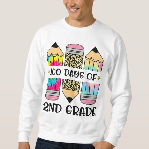 100th Day Of School 2nd Grade Teacher Kids 100 Day Sweatshirt