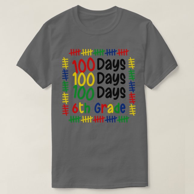 100th Day Of School 6th grade Boys Girls Student T T-Shirt (Design Front)