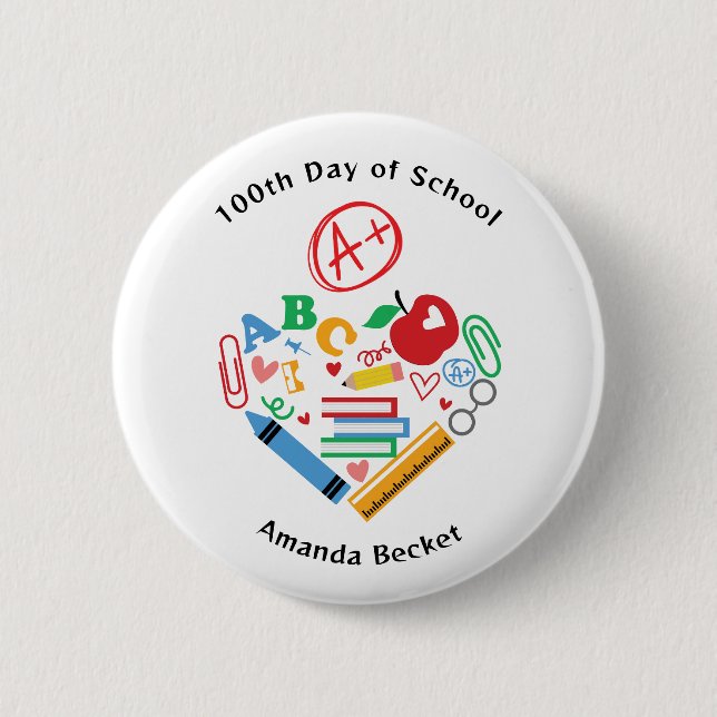 100th Day of School A+ Teacher School Supplies  Button (Front)