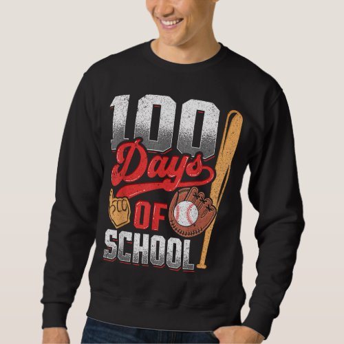 100th Day of School Baseball Kids 100 Days Of Scho Sweatshirt
