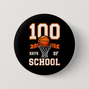 100th Day Of School Basketball Kids 100 Days Of Sc Button