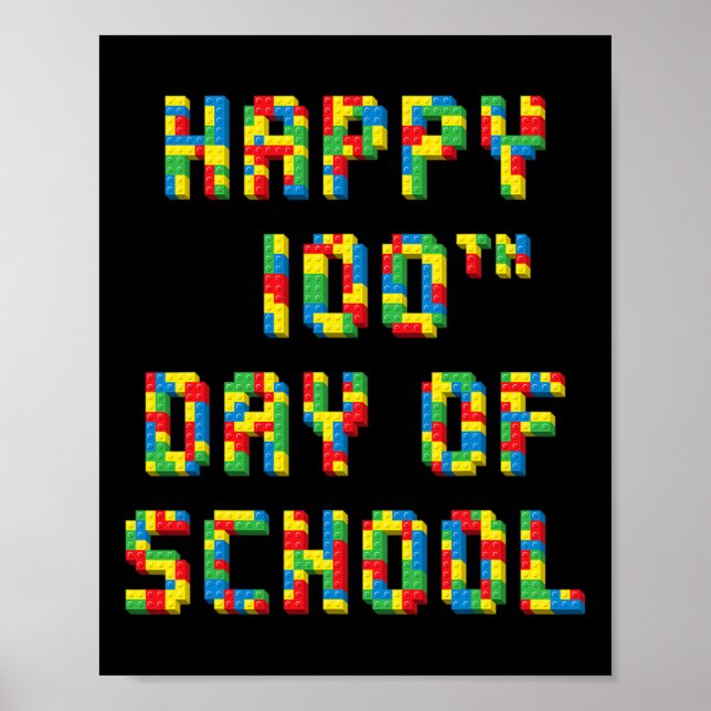 100th Day Of School Build Blocks Teachers Kids  Poster (Front)