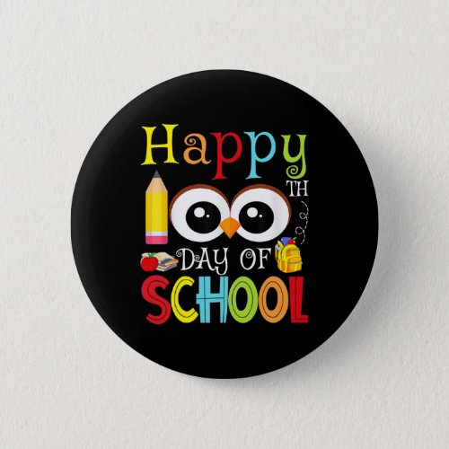 100th Day Of School Cute 100 Days Owl Gift  Button