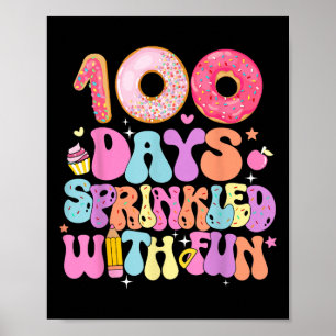 100th Day Of School Donut 100 Days Sprinkled With  Poster