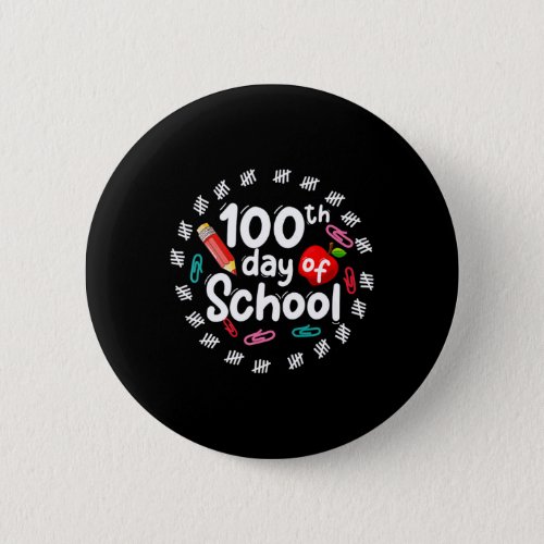 100th Day Of School For Teachers Kids 100 Days Sma Button