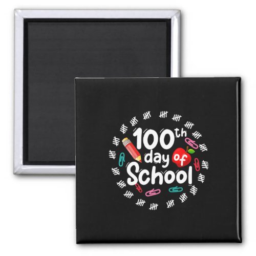 100th Day Of School For Teachers Kids 100 Days Sma Magnet