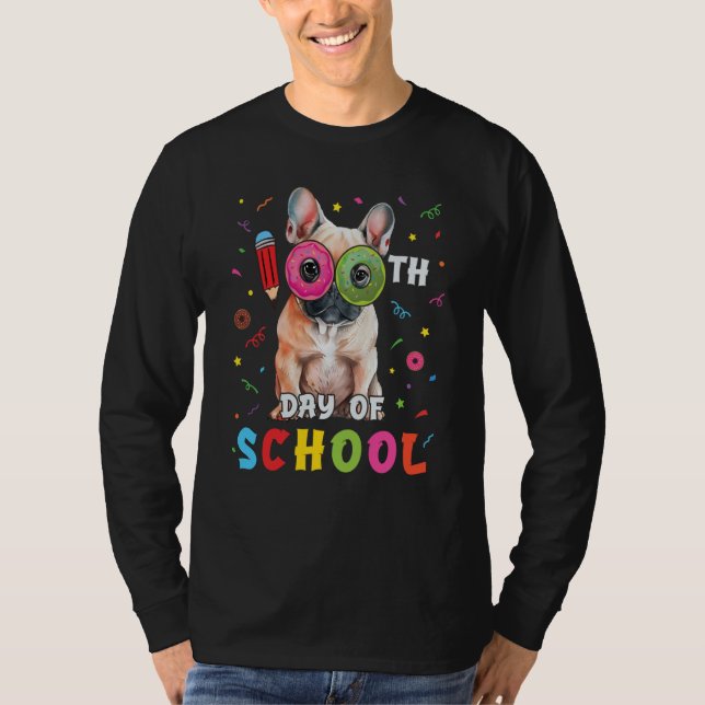 100th Day Of School Frenchie Dog Donut 100 Days St T-Shirt (Front)