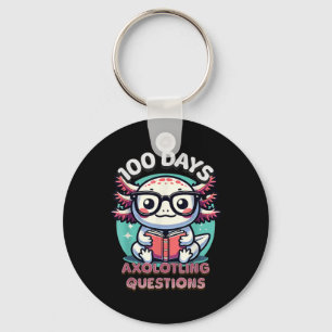 100th Day Of School Funny 100 Days I Axolotl Quest Keychain