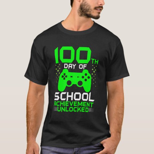 100Th Day Of School Gamer Teachers Happy 100 Days T_Shirt