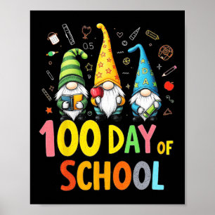 100th Day Of School Gnome Fun Teachers And Student Poster