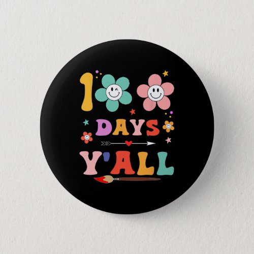 100th Day Of School Groovy 100 Days Yall Teacher  Button