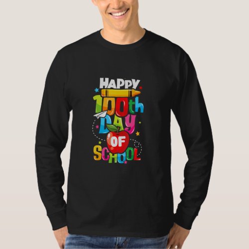 100th Day Of School   Happy 100 Days Teacher  T_Shirt
