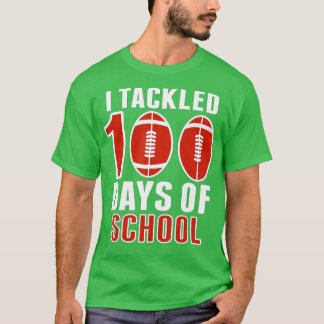 100th Day of School - I Tackled 100 Days Of School T-Shirt