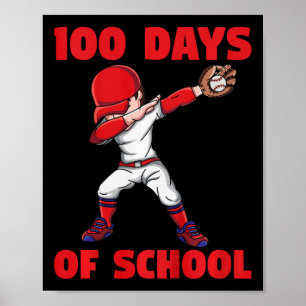 100th Day Of School Kids Baseball 100 Days Of Scho Poster