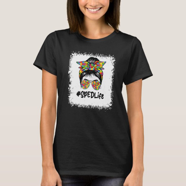 100th Day Of School Messy Bun SPED Teacher Autism  T-Shirt (Front)