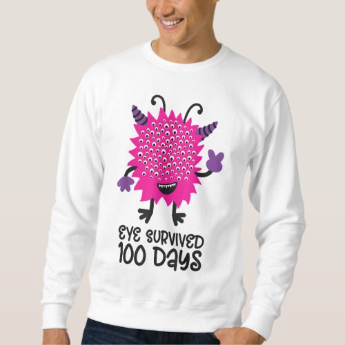 100th Day of School Monster Girls Kids Eye Survive Sweatshirt