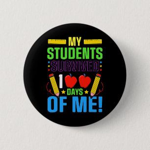 100th Day Of School My Student Survived 100 Days O Button