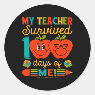 100th Day Of School My Teacher Survived 100 Days O Classic Round Sticker