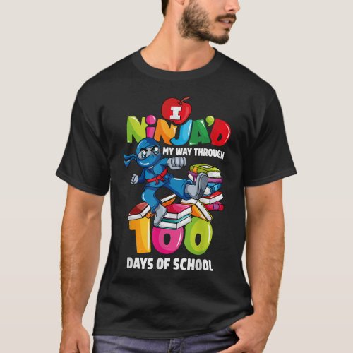 100th Day Of School Ninja Teachers 100 Days  T_Shirt