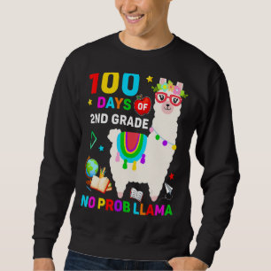 100th Day Of School No Prob Llama 100 Days Of 2nd  Sweatshirt