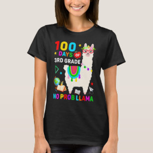 100th Day Of School No Prob Llama 100 Days Of 3rd  T-Shirt