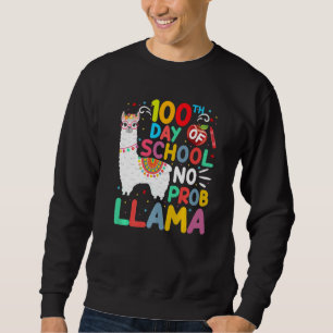 100th Day of School No Probllama Llama 100 Days of Sweatshirt