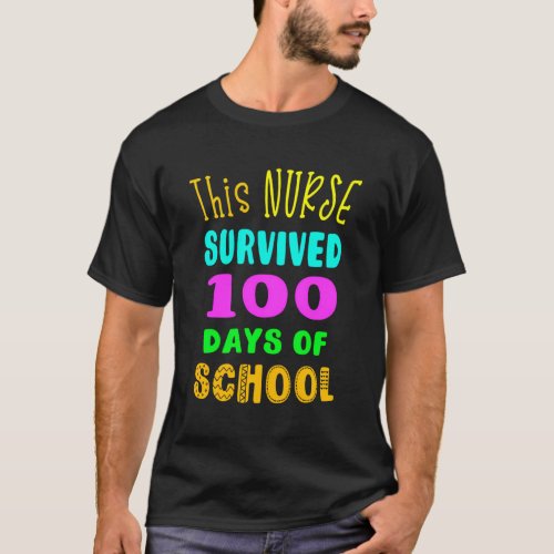 100Th Day Of School Nurse T_Shirt