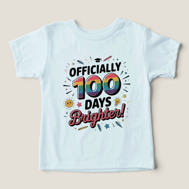 100th Day of School, Officially 100 Days Brighter Toddler T-shirt (Design Front)