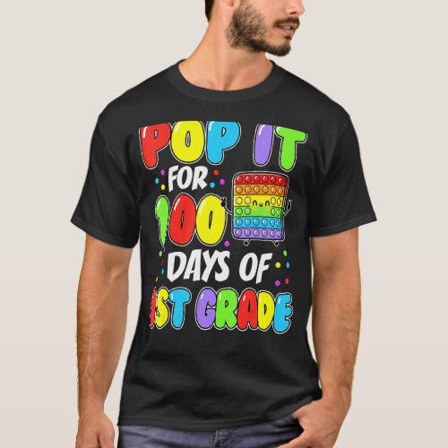 100th Day Of School Pop It 100 Days Of 1st Grade_1 T_Shirt