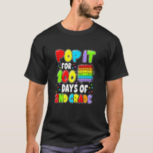 100th Day Of School Pop It 100 Days Of 2nd Grade F T-Shirt