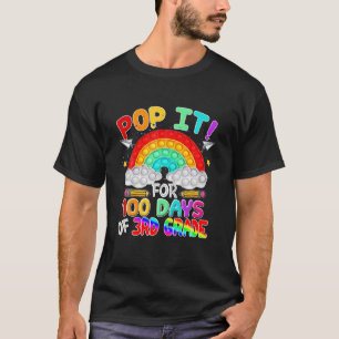 100Th Day Of School Pop It 100 Days Of 3Rd Grade F T-Shirt