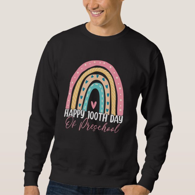 100th Day Of School Preschool Teacher Boho Rainbow Sweatshirt (Front)