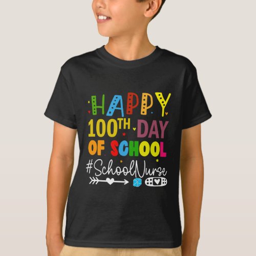 100th Day Of School _ School Nurse 100 Days Of Sch T_Shirt